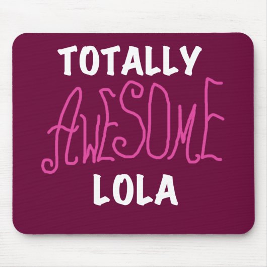 Roze Volledig Geweldige Lola T-shirts en geschenke Muismat (Voorkant)
