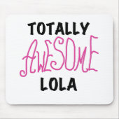 Roze Volledig Geweldige Lola T-shirts en geschenke Muismat (Voorkant)