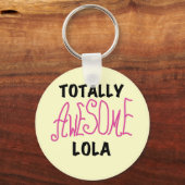 Roze Volledig Geweldige Lola T-shirts en geschenke Sleutelhanger (Voorkant)