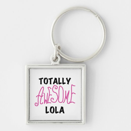 Roze Volledig Geweldige Lola T-shirts en geschenke Sleutelhanger (Voorkant)