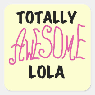 Roze Volledig Geweldige Lola T-shirts en geschenke Vierkante Sticker
