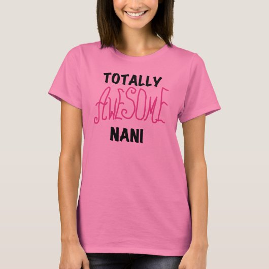 Roze Volledig Geweldige Nani T-shirts en geschenke (Voorkant)
