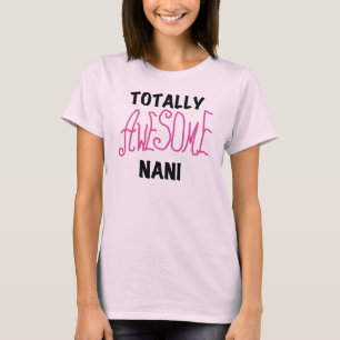 Roze Volledig Geweldige Nani T-shirts en geschenke
