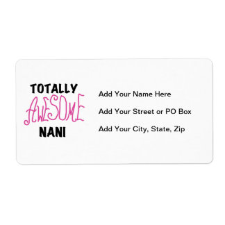 Roze Volledig Geweldige Nani T-shirts en geschenke Etiket