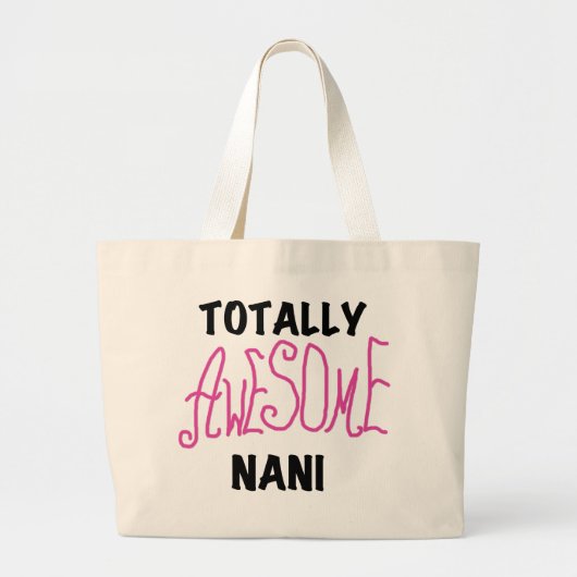 Roze Volledig Geweldige Nani T-shirts en geschenke Grote Tote Bag (Voorkant)