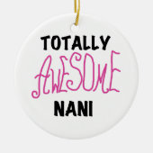 Roze Volledig Geweldige Nani T-shirts en geschenke Keramisch Ornament (Voorkant)