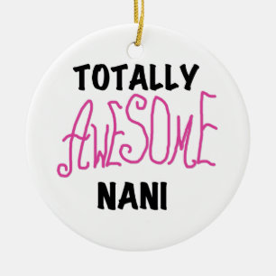 Roze Volledig Geweldige Nani T-shirts en geschenke Keramisch Ornament