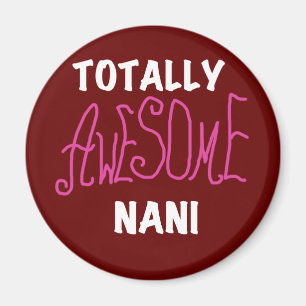 Roze Volledig Geweldige Nani T-shirts en geschenke Magneet