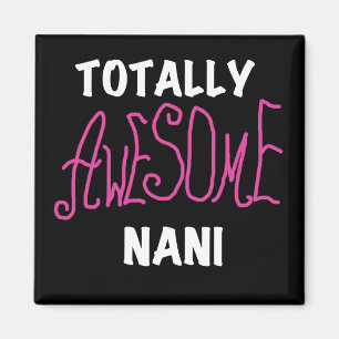 Roze Volledig Geweldige Nani T-shirts en geschenke Magneet