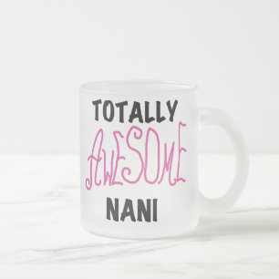 Roze Volledig Geweldige Nani T-shirts en geschenke Matglas Koffiemok