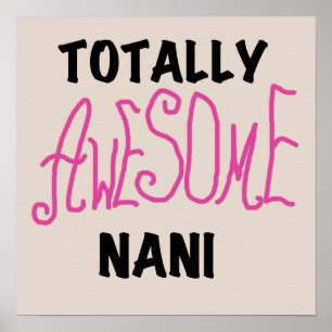 Roze Volledig Geweldige Nani T-shirts en geschenke Poster