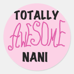 Roze Volledig Geweldige Nani T-shirts en geschenke Ronde Sticker