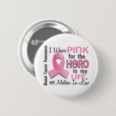 Roze voor Hero 3 schoonmoeder borstkanker Ronde Button 5,7 Cm (Voorkant /achterkant)