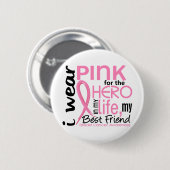 Roze voor Hero in Life Ronde Button 5,7 Cm (Voorkant /achterkant)