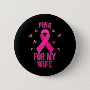 Roze voor mijn WIFE Breast Cancer World Cancer Day Ronde Button 5,7 Cm