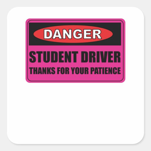 Roze vrouwelijke Student Lady Driver Wees geduldig Vierkante Sticker (Voorkant)