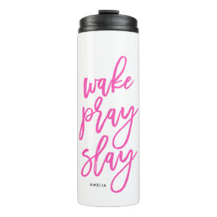 Roze Wake Pray Slay Travel Tumbler Thermosbeker