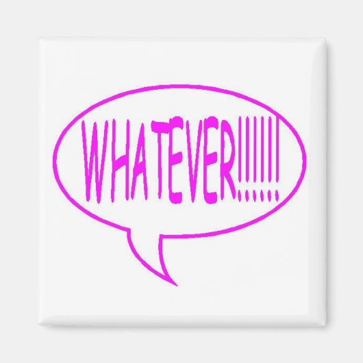 Roze wat er ook in de spraakbelbel zit magneet (Voorkant)