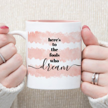 Roze Waterverf strepen Hier is om Fools Who Dream