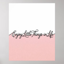 Roze & Witte Geniet van het Leven Citaat Muurkunst Poster