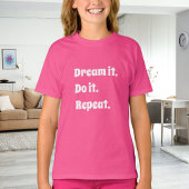 Roze witte inspirerende quote droom het doe het t-shirt