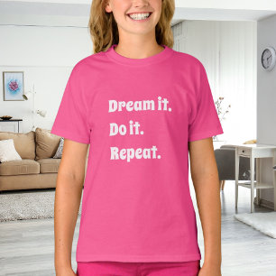 Roze witte inspirerende quote droom het doe het t-shirt