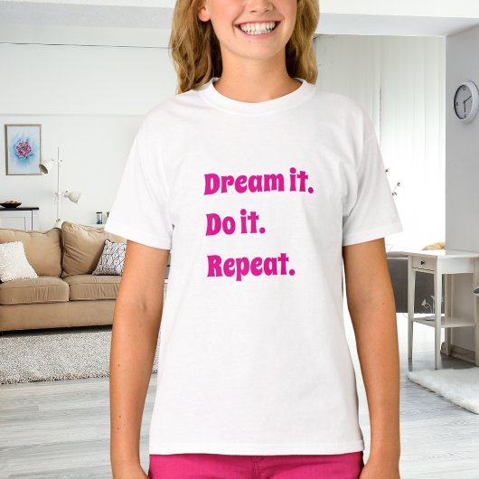 Roze witte inspirerende quote droom het doe het t-shirt