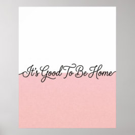 Roze & Witte Thuiscitaat in Cursief Schrift Muurku Poster