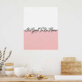 Roze & Witte Thuiscitaat in Cursief Schrift Muurku Poster