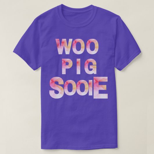 Roze Woo Varken Sooie T-shirt (Design voorkant)
