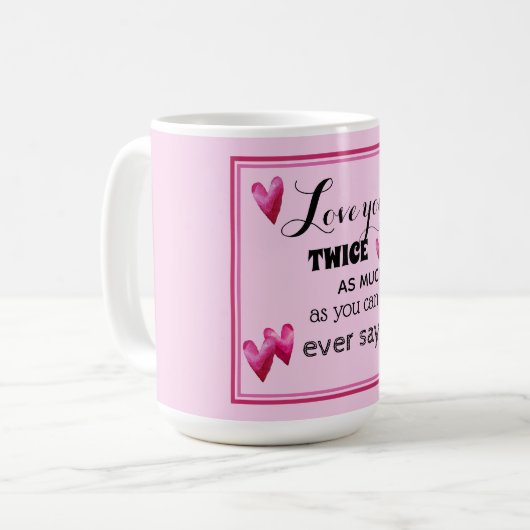 Rozen - hou van je twee keer zo veel koffiemok (Voorkant links)