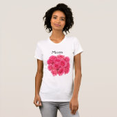 Rozen Vrouw Mama Tee Shirt (Voorkant volledig)