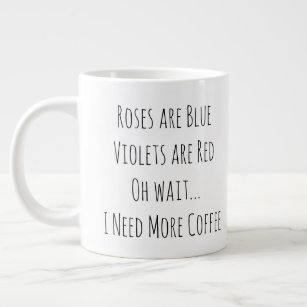 Rozen zijn Blauwe Violetten zijn rood. Grote Koffiekop