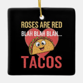 Rozen zijn Red Blah Tacos Valentijnsdag Food Lover Keramisch Ornament (Voorkant)