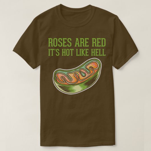 Rozen zijn Red Mitochondria Powerhouses van de cel T-shirt (Design voorkant)