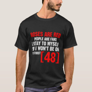 Rozen zijn rode mensen die denken dat ik bij mezel t-shirt