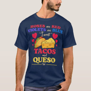 Rozen zijn rode violetten zijn blauw als ik Tacos T-shirt