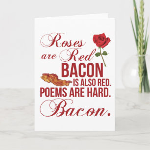 Rozen zijn rood, Bacon. Kaart