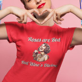 Rozen zijn rood, maar wijn is goddelijk t-shirt