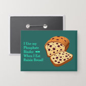 Rozijnenbrood Fosfaat Binder Knop Button (Voorkant / Achterkant)