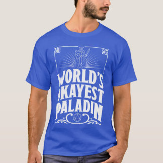 RPG Role Playing Games Werelds Okéste Paladin meis T-shirt