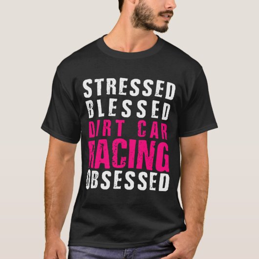 Rt Car Racing Dirt Track Racing Quote T-shirt (Voorkant)
