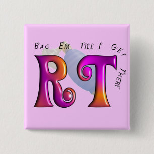 RT "Gag Em tot ik er ben" — Geschenken Vierkante Button 5,1 Cm