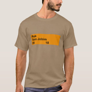 Rua Tom Jobim, Rio de Janeiro, Street Sign T-shirt