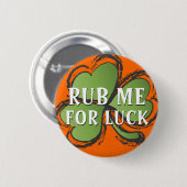 Rub me voor Luck Shamrock St. Patrick's Day Button (Voorkant /achterkant)