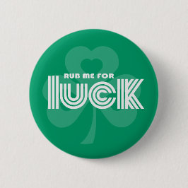 Rub me voor Luck. Shamrock St. Patrick's Day Ronde Button 5,7 Cm