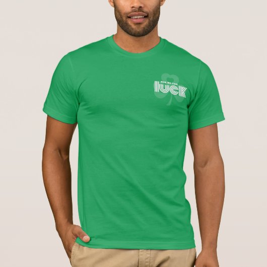 Rub me voor Luck. Shamrock St.Patrick's Day T-shirt (Voorkant)