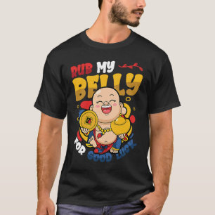 Rub mijn buik voor een goede boeddha t-shirt