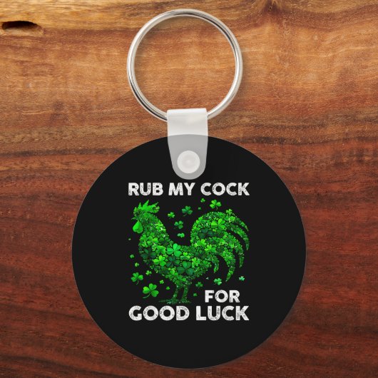 Rub My For Good Luck Funny St Patrick's Day Chicke Sleutelhanger (Voorkant)