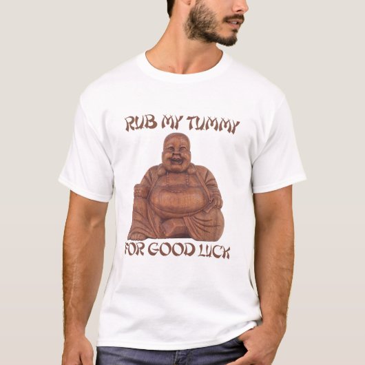 RUB MY TUMMY FOR GOOD LUCK T shirt (Voorkant)